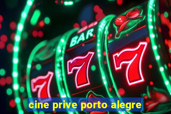 cine prive porto alegre